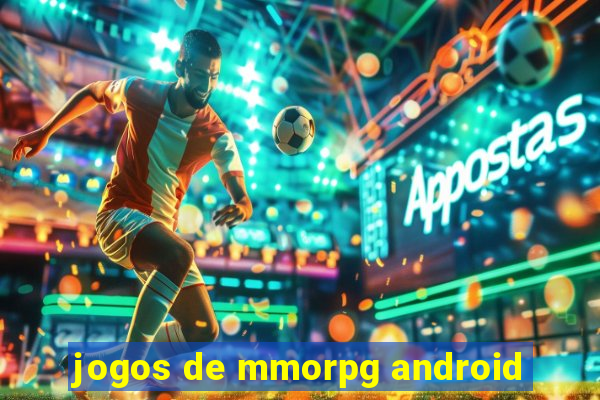 jogos de mmorpg android